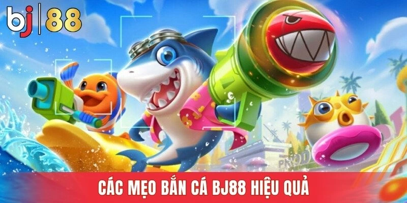 Áp dụng mẹo chơi thông minh để tăng hiệu suất bắn cá