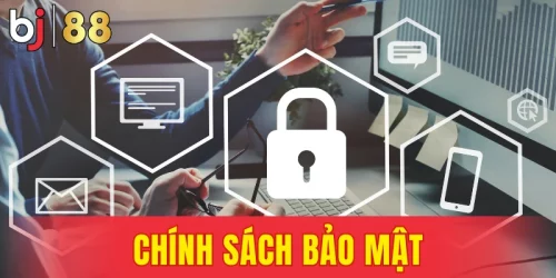 Chính Sách Bảo Mật Tại Bj88, An Toàn Trên Mọi Thao Tác