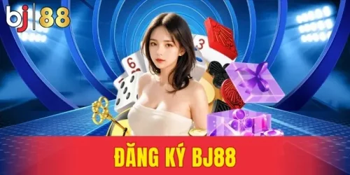 Đăng Ký Bj88 - Hướng Dẫn Chi Tiết Quy Trình Thực Hiện