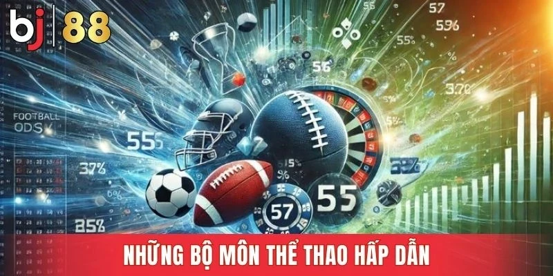 Trải nghiệm đa dạng môn thi đấu hấp dẫn mỗi ngày